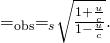 Rendered by QuickLaTeX.com {\text{=λ}}_{\text{obs}}{\text{=λ}}_{s}\sqrt{\frac{1+\frac{u}{c}}{1-\frac{u}{c}}}.