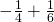 -\frac{1}{4}+\frac{1}{6}