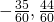 -\frac{35}{60},\frac{44}{60}