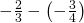-\frac{2}{3}-\left(-\frac{3}{4}\right)