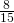 \frac{8}{15}