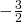 -\frac{3}{2}