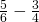 \frac{5}{6}-\frac{3}{4}