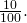 \frac{10}{100}.