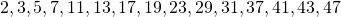 Rendered by QuickLaTeX.com 2,3,5,7,11,13,17,19,23,29,31,37,41,43,47