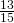 \frac{13}{15}