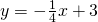 y=-\frac{1}{4}x+3