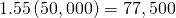 Rendered by QuickLaTeX.com 1.55\left(50,000\right)=77,500