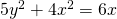 5{y}^{2}+4{x}^{2}=6x