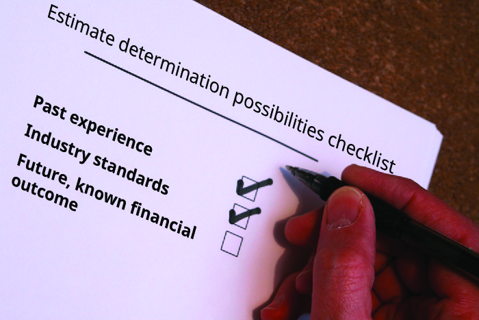 Image shows an estimate determination possibilities checklist. The list includes past experience with a checkmark, industry standards with a checkmark, and future, known financial outcome without a checkmark.