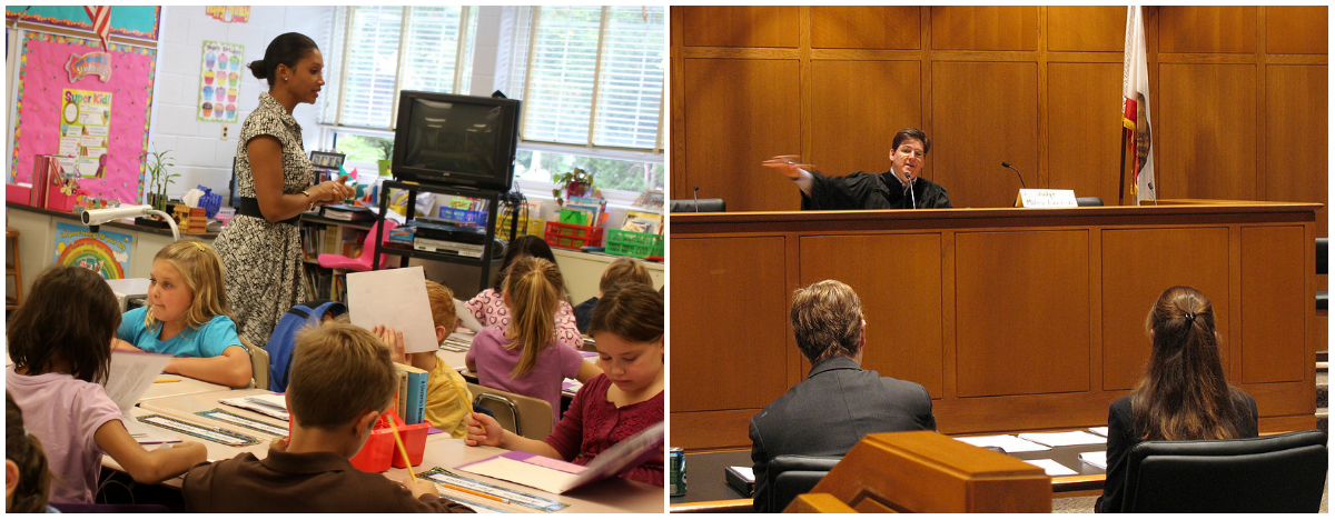 a school teacher in classroom and a judge in court room