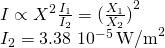 \[\begin{array}{cc} I\propto {X}^{2}⇒\frac{{I}_{1}}{{I}_{2}}={(\frac{{X}_{1}}{{X}_{2}})}^{2}⇒\hfill \\ {I}_{2}=3.38\,×\,{10}^{-5}\,{\text{W/m}}^{2}\hfill \end{array}\]