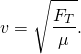 \[v=\sqrt{\frac{{F}_{T}}{\mu }}.\]