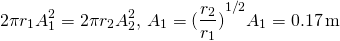 \[2\pi {r}_{1}{A}_{1}^{2}=2\pi {r}_{2}{A}_{2}^{2},\,{A}_{1}={(\frac{{r}_{2}}{{r}_{1}})}^{1\text{/}2}{A}_{1}=0.17\,\text{m}\]