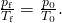 Rendered by QuickLaTeX.com \frac{{p}_{\text{f}}}{{T}_{\text{f}}}=\frac{{p}_{0}}{{T}_{0}}.