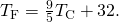 Rendered by QuickLaTeX.com {T}_{\text{F}}=\frac{9}{5}{T}_{\text{C}}+32.
