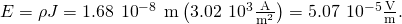 Rendered by QuickLaTeX.com E=\rho J=1.68\phantom{\rule{0.2em}{0ex}}×\phantom{\rule{0.2em}{0ex}}{10}^{-8}\phantom{\rule{0.2em}{0ex}}\text{Ω}\phantom{\rule{0.2em}{0ex}}·\text{m}\left(3.02\phantom{\rule{0.2em}{0ex}}×\phantom{\rule{0.2em}{0ex}}{10}^{3}\frac{\text{A}}{{\text{m}}^{2}}\right)=5.07\phantom{\rule{0.2em}{0ex}}×\phantom{\rule{0.2em}{0ex}}{10}^{-5}\frac{\text{V}}{\text{m}}.