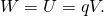 Rendered by QuickLaTeX.com W=\text{−}\text{Δ}U=\text{−}q\text{Δ}V.