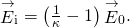 Rendered by QuickLaTeX.com {\stackrel{\to }{E}}_{\text{i}}=\left(\frac{1}{\kappa }-1\right){\stackrel{\to }{E}}_{0}.