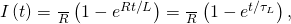 I\left(t\right)=\frac{\text{ε}}{R}\left(1-{e}^{\text{−}Rt\text{/}L}\right)=\frac{\text{ε}}{R}\left(1-{e}^{\text{−}t\text{/}{\tau }_{L}}\right),