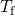 {T}_{\text{f}}