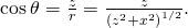 \text{cos}\phantom{\rule{0.2em}{0ex}}\theta =\frac{z}{r}=\frac{z}{{\left({z}^{2}+{x}^{2}\right)}^{1\text{/}2}}.