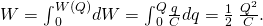W={\int }_{0}^{W\left(Q\right)}dW={\int }_{0}^{Q}\frac{q}{C}dq=\frac{1}{2}\phantom{\rule{0.2em}{0ex}}\frac{{Q}^{2}}{C}.