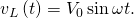 Rendered by QuickLaTeX.com {v}_{L}\left(t\right)={V}_{0}\phantom{\rule{0.2em}{0ex}}\text{sin}\phantom{\rule{0.2em}{0ex}}\omega t.