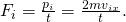 Rendered by QuickLaTeX.com {F}_{i}=\frac{\text{Δ}{p}_{i}}{\text{Δ}t}=\frac{2m{v}_{ix}}{\text{Δ}t}.