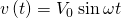 Rendered by QuickLaTeX.com v\left(t\right)={V}_{0}\phantom{\rule{0.2em}{0ex}}\text{sin}\phantom{\rule{0.2em}{0ex}}\omega t