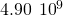 Rendered by QuickLaTeX.com 4.90\phantom{\rule{0.2em}{0ex}}×\phantom{\rule{0.2em}{0ex}}{10}^{9}