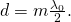\text{Δ}d=m\frac{{\lambda }_{0}}{2}.