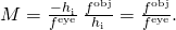 Rendered by QuickLaTeX.com M=\frac{-{h}_{\text{i}}}{{f}^{\text{eye}}}\phantom{\rule{0.2em}{0ex}}\frac{{f}^{\text{obj}}}{{h}_{\text{i}}}=\text{−}\frac{{f}^{\text{obj}}}{{f}^{\text{eye}}}.