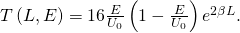 T\left(L,E\right)=16\frac{E}{{U}_{0}}\left(1-\frac{E}{{U}_{0}}\right){e}^{\text{−}2\beta L}.