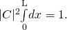 |C{|}^{2}\underset{0}{\overset{\text{L}}{\int }}dx=1.