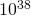 Rendered by QuickLaTeX.com {10}^{38}