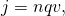 Rendered by QuickLaTeX.com j=nqv,